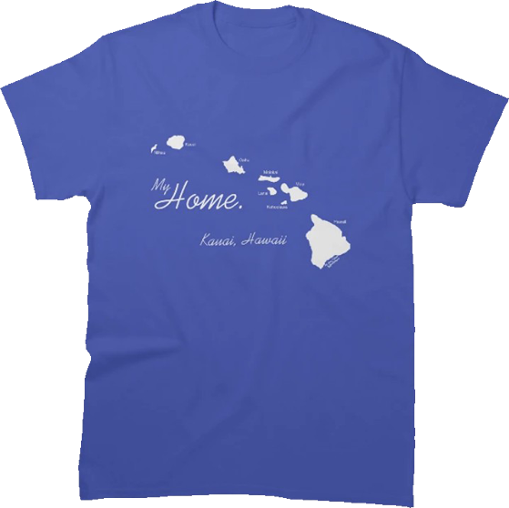 Kauai Hawaii, My Home State Shirt