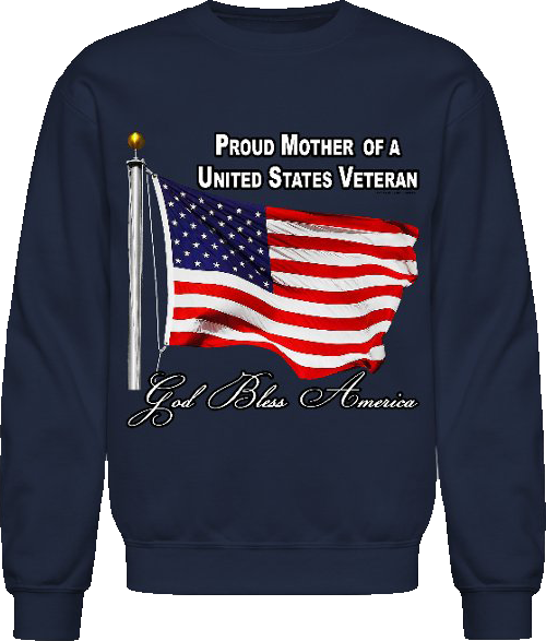 Proud Mother Of A US Veteran, Sweatshirt